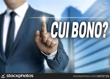 cui bono touchscreen is operated by businessman. cui bono touchscreen is operated by businessman.