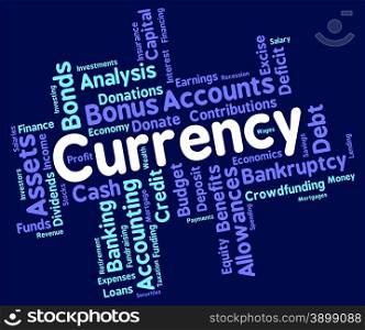 Currency Word Showing Worldwide Trading And Broker
