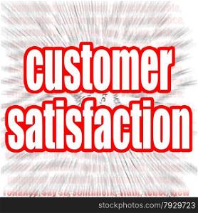 Customer satisfaction word image with hi-res rendered artwork that could be used for any graphic design.. Customer satisfaction word