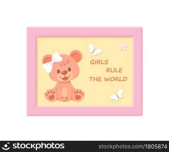 Cute poster with girl teddy bear in frame for nursery. Isolated on white background. Cartoon flat style. Vector illustration