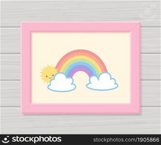 Cute poster with rainbow for nursery in frame on wall. Cartoon flat style. Vector illustration