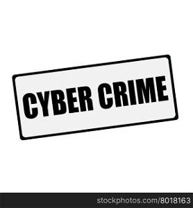 Cyber Crime wording on rectangular signs