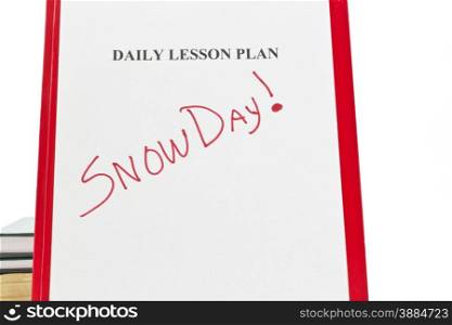 Daily lesson plan sheet on red folder with SNOW DAY written in