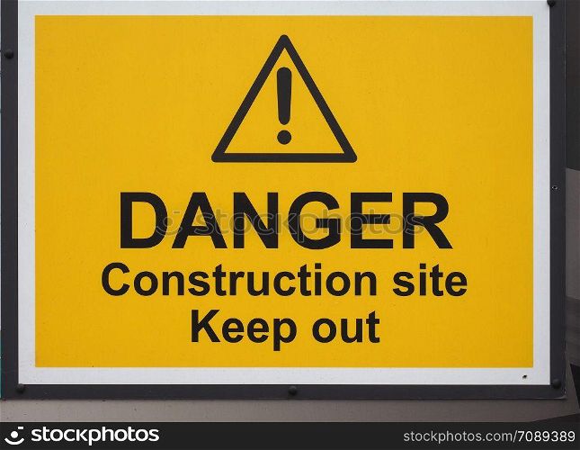 danger construction site keep out warning sign. danger construction site keep out sign