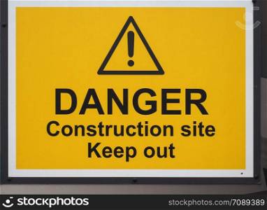 danger construction site keep out warning sign. danger construction site keep out sign