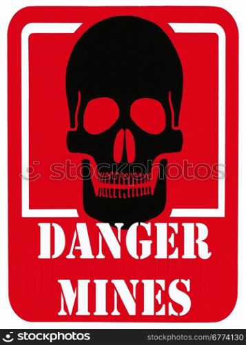 Danger Mines - Danger of death warning sign