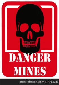 Danger Mines - Danger of death warning sign