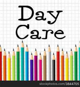 Day Care Pencils Meaning Kids Club And Play