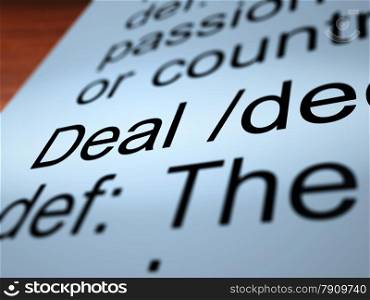 Deal Definition Closeup Showing Agreement. Deal Definition Closeup Shows Agreement Bargain Or Partnership