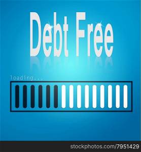 Debt free blue loading bar image with hi-res rendered artwork that could be used for any graphic design.