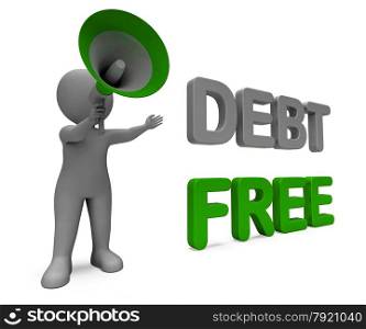 Debt Free Character Meaning Financial Freedom Credit Or No Liability