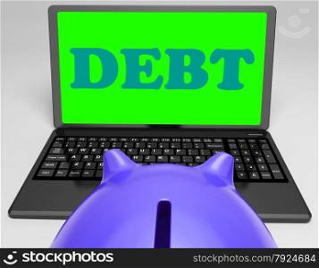 Debt Laptop Showing Money Due Or Owed