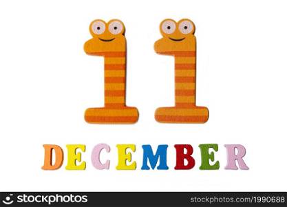 December 11 on white background, numbers and letters. Calendar.. December 11 on white background, numbers and letters.