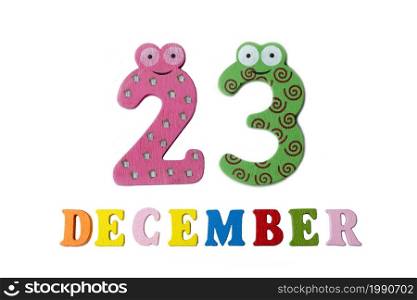 December 23 on white background, numbers and letters. Calendar.. December 23 on white background, numbers and letters.
