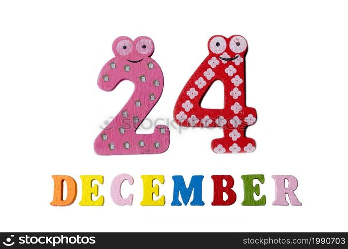 December 24 on white background, numbers and letters. Calendar.. December 24 on white background, numbers and letters.