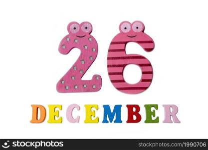 December 26 on white background, numbers and letters. Calendar.. December 26 on white background, numbers and letters.