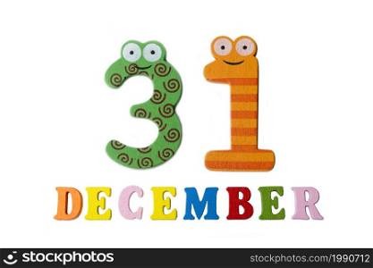 December 31 on white background, numbers and letters. Calendar.. December 31 on white background, numbers and letters.