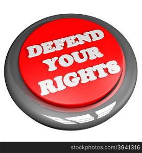 Defend your rights button, isolated over white, 3d render