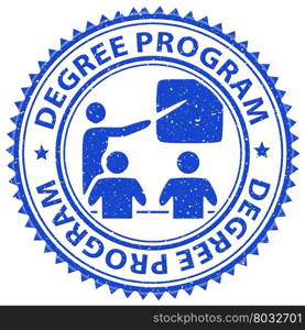Degree Program Meaning Stamps Courses And Masters