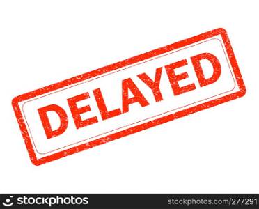 delayed red rubber stamp on white background. delayed stamp sign. text delayed stamp.