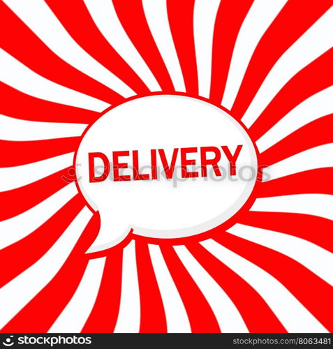 delivery Speech bubbles wording on Striped sun red-white background