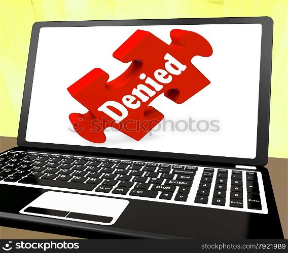 . Denied Laptop Showing Denial Deny Decline Or Refusals