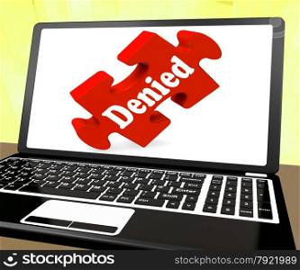 . Denied Laptop Showing Denial Deny Decline Or Refusals