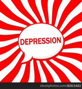 DEPRESSION Speech bubbles wording on Striped sun red-white background
