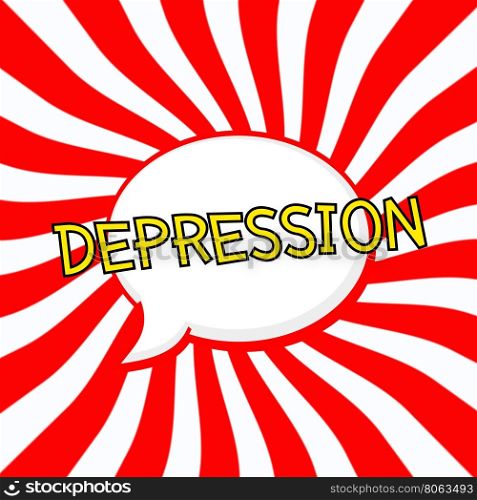 DEPRESSION Speech bubbles yellow wording on Striped sun red-white background