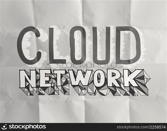 design word hand drawn CLOUD NETWORK on crumpled paper as concept