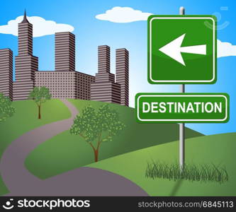 Destination Sign Showing City Route 3d Illustration