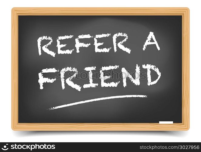 detailed illustration of a blackboard with Refer a Friend text, eps10 vector, gradient mesh included. Refer a Friend