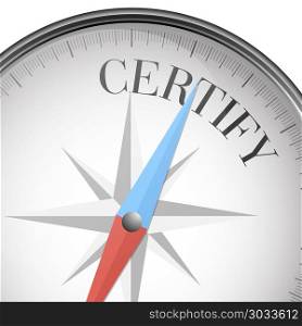 detailed illustration of a compass with Certify text, eps10 vector. compass concept certify