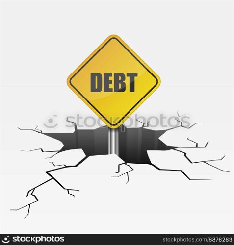 detailed illustration of a cracked ground with Debt text on a yellow roadsign, eps10 vector