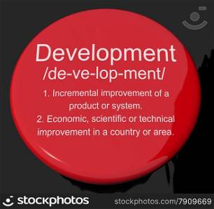 Development Definition Button Showing Improvement Growth Or Advancement. Development Definition Button Shows Improvement Growth Or Advancement