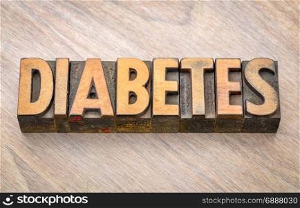 diabetes - health problem - word in vintage wood letterpress printing blocks against grained wooden background