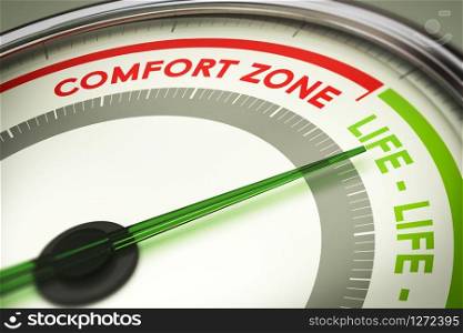 dial with the text comfort zone and life. Concept illustration of life changes and motivation.. Break Out of Your Comfort Zone, Life Change