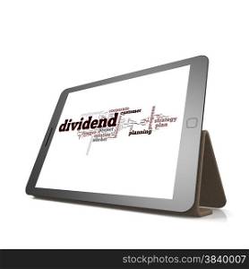 Dividend word cloud on tablet image with hi-res rendered artwork that could be used for any graphic design.. Dividend word cloud on tablet