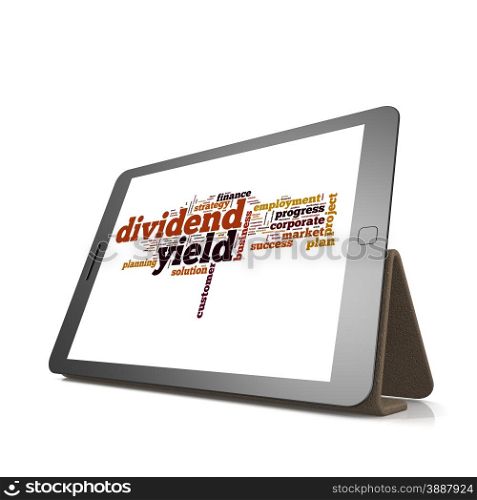 Dividend yield word cloud on tablet image with hi-res rendered artwork that could be used for any graphic design.. Dividend yield word cloud on tablet