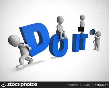 Do it concept icon means starting out urgently with great motivation. Positive action and taking steps - 3d illustration