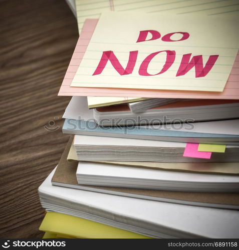 Do Now; The Pile of Business Documents on the Desk