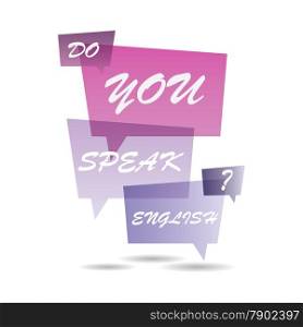 Do You Speak English on Speech Bubbles