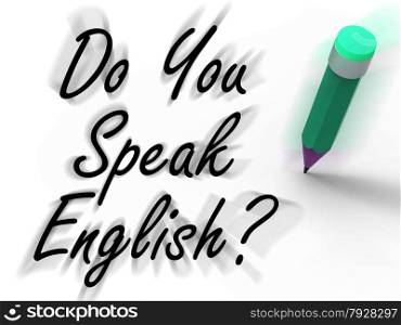 Do You Speak English Sign with Pencil Displaying Studying the Language