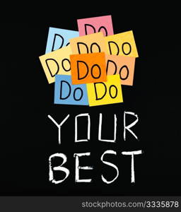 Do your best, paper cards and words on blackboard.