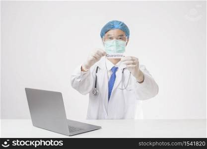 Doctor is holding quanrantine card on white background