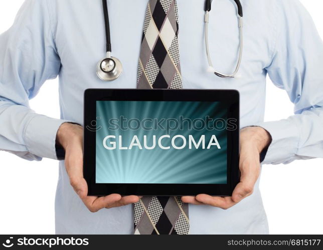 Doctor, isolated on white backgroun, holding digital tablet - Glaucoma