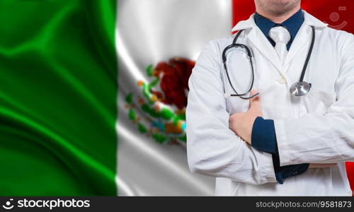 Doctor with stethoscope on Mexico flag. Doctor with arms crossed on Mexico flag background. Medical health and care on Mexican flag