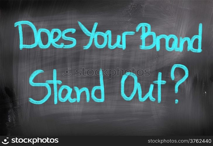 Does Your Brand Stand Out Concept