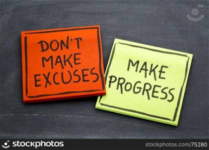 Don't make excuses, make progress - handwriting on sticky notes against slate blackboard