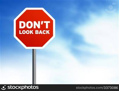 Dont look back Road Signs on Cloud Background